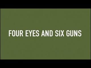 four eyes and a six-shooter (aleksey mikhalev)