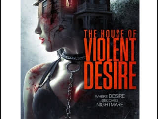 the house of violent desire 2o18 pk web-dl 72op